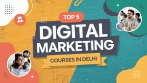 digital marketing best institute in Delhi